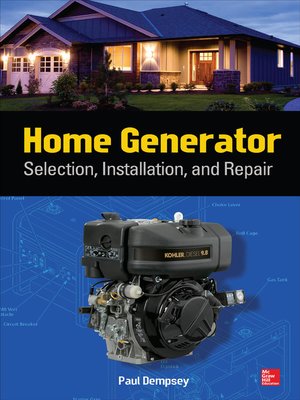 cover image of Home Generator Selection, Installation and Repair